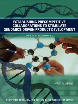 cover image of Establishing Precompetitive Collaborations to Stimulate Genomics-Driven Product Development